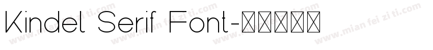 Kindel Serif Font字体转换